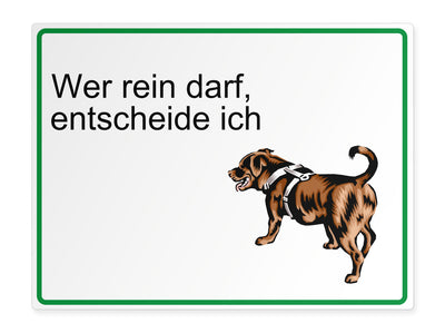 tierschild-quer-wer-rein-darf-entscheide-ich