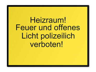 warnschild-quer-heizraum-feuer-und-offenes-licht-polizeilich-verboten